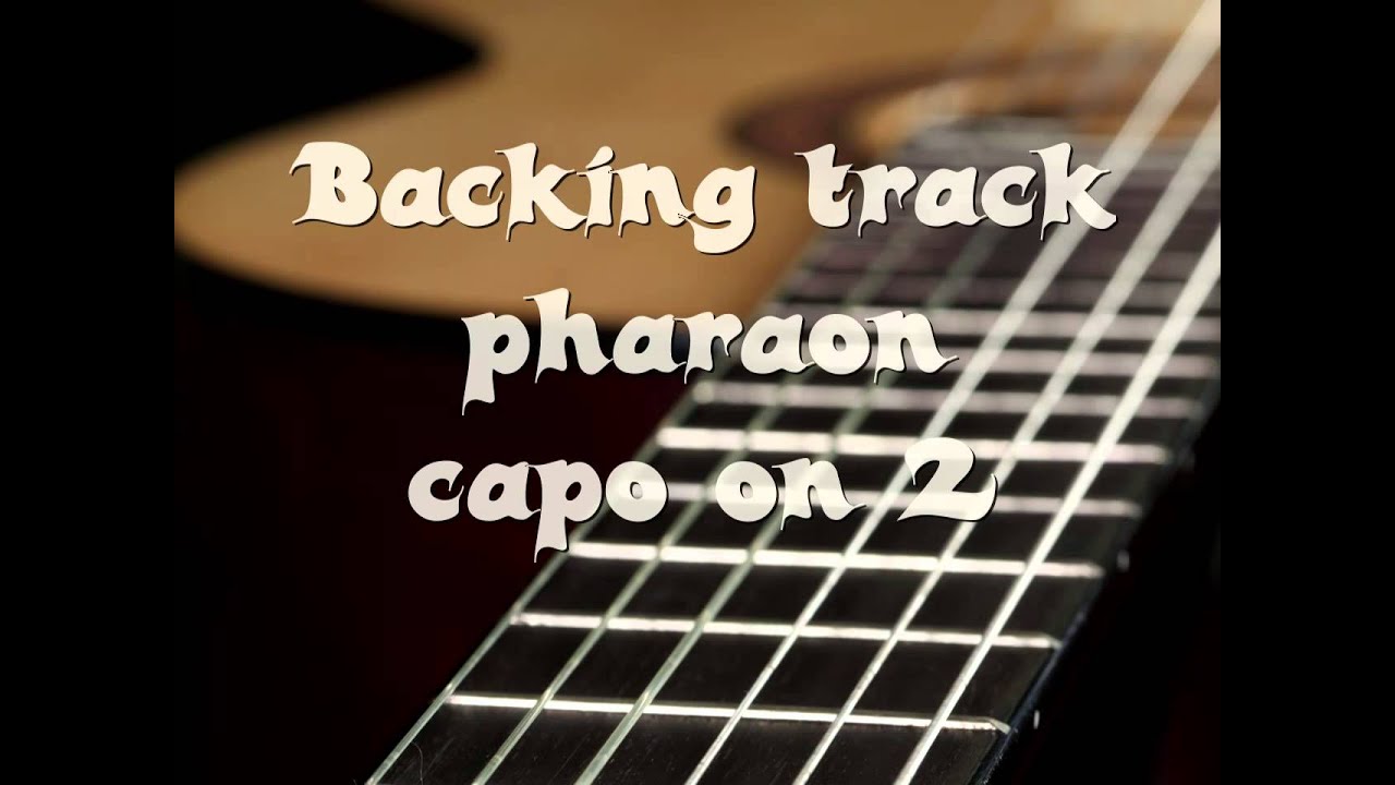 Backing track Pharaon capo 2