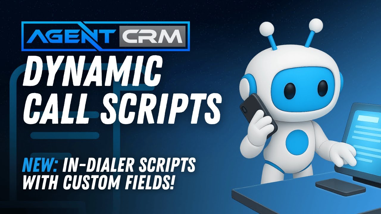 NEW: Call Scripts in Agent CRM Dialer!