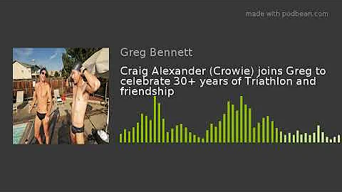 Craig Alexander (Crowie) joins Greg to celebrate 30+ years of Triathlon and friendship