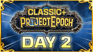 Can we Finally PLAY on Project EPOCH? - Release Day 2