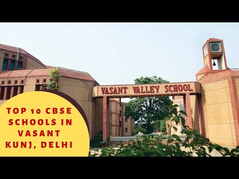 Top 10 CBSE Schools in Vasant Kunj, Delhi 2020