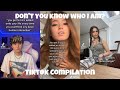 Don’t you know what who I am? | Tiktok Compilation