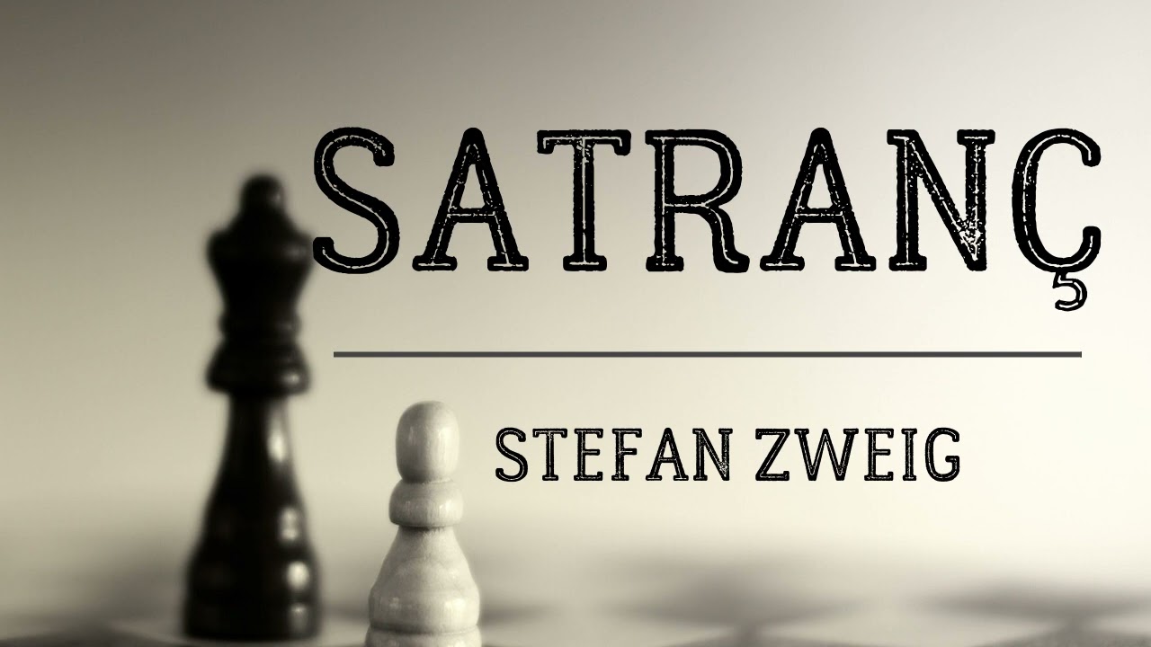 Satranç -Stefan Zweig- Sesli Kitap Seslendiren Selda Öztürk 