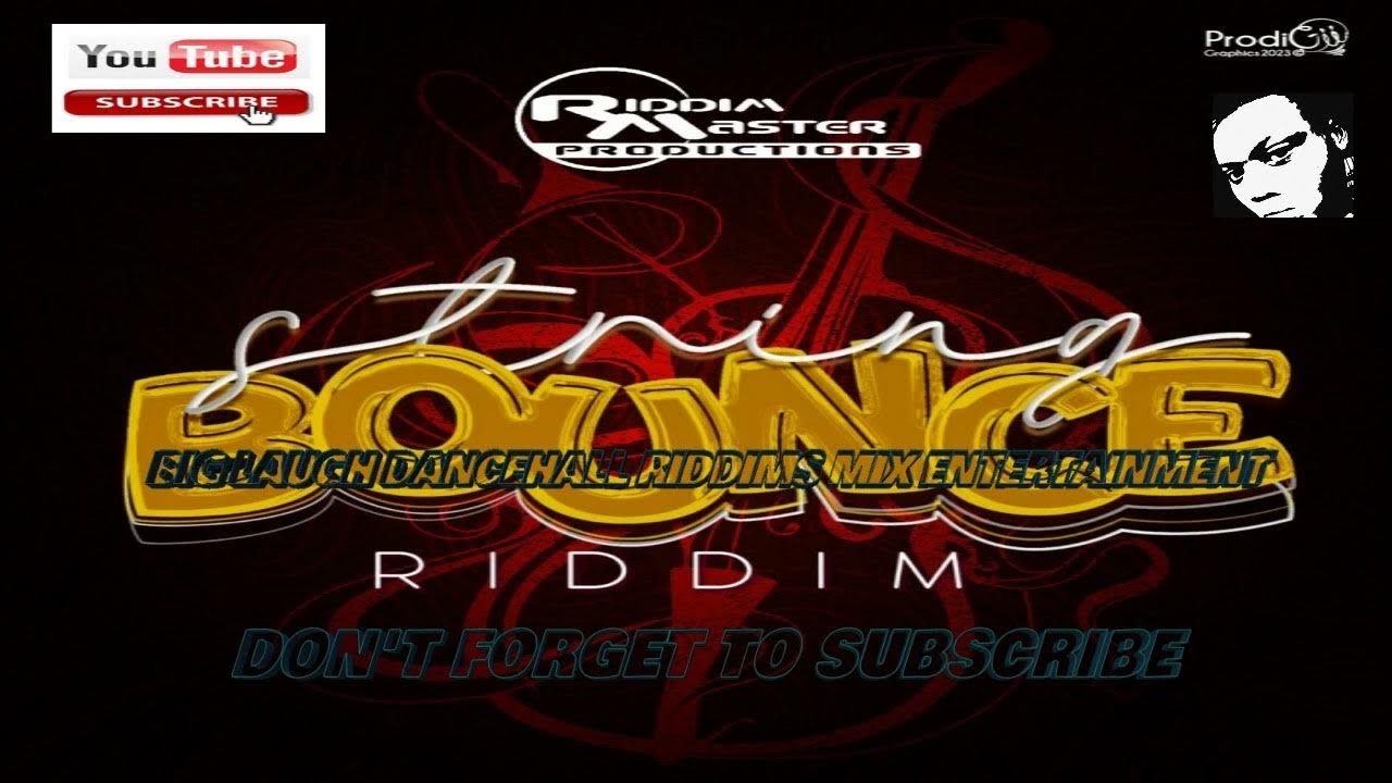 String Bounce Riddim🎶🔥DANCEHALL MIX 2023🔥🔥👌 YouTube