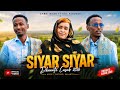 DHAANTO CUSUB CABDI BAAG FT IDIL AYRUUSH SIYAR SIYAR OFFICIAL VIDEO 2026 
