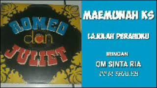 MAEMUNAH KS. -  LAJULAH PERAHUKU