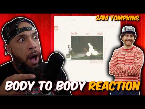 Did I Just Hear Another Hit?! American First Time REACTION to SAM TOMPKINS "Body To Body" Audio!