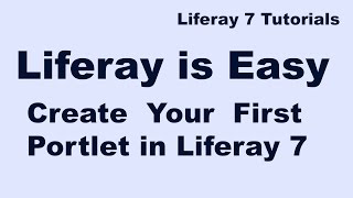 Liferay Tutorial 03 :-  Create your First Portlet in Liferay 7