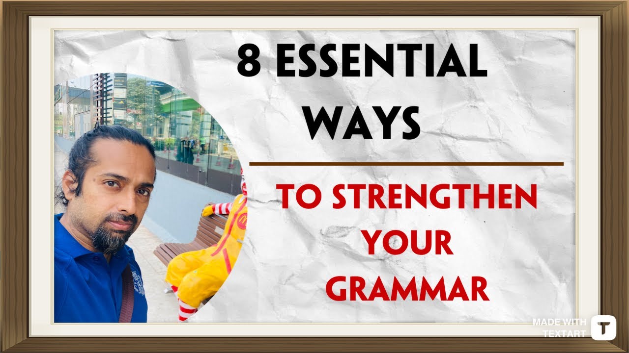 8 smart ways to Improve your English grammar | Rupam Sil - YouTube
