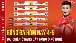 Lịch trực tiếp bóng đá hôm nay 4-5 | CAHN vs Nam Định, SLNA vs Hà Nội FC, Thanh Hóa vs Bình Định