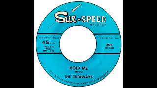 Cutaways - Hold Me
