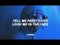 Tell me pretty lies look me in the face tiktok version lyrics  blackbear  idfc lyrics