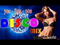 Mega Disco Dance Songs Legend 💣 Golden Disco Greatest 70 80 90s  Eurodisco Megamix ✔