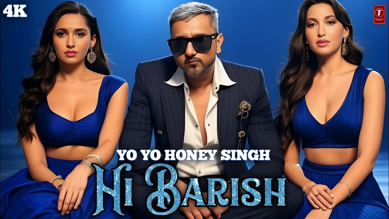 NEW SONG 2025 | HI BARISH | YO YO HONEY SINGH | NORA FATEHI | ALFAAZ | JASMINE SANDAL | SONG | 