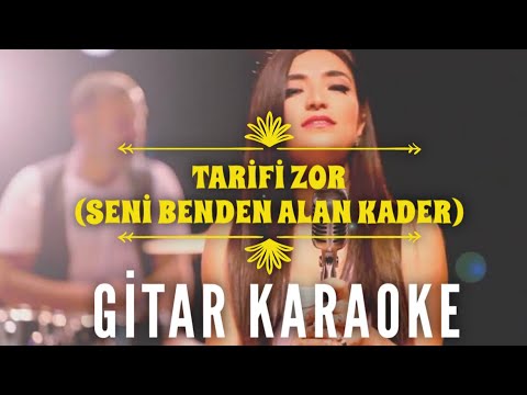 Tarifi Zor - Gitar Karaoke (Seni Benden Alan Kader)
