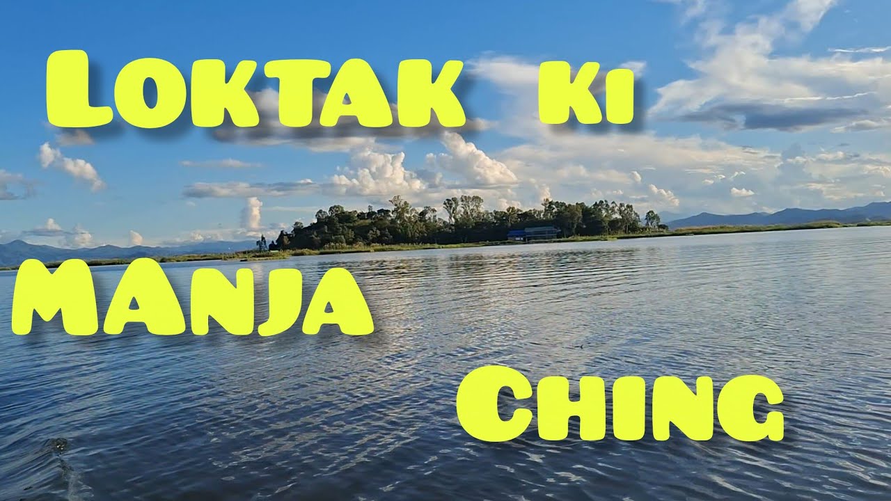 Mayai lambidagi loktak chatpa gi khongchat