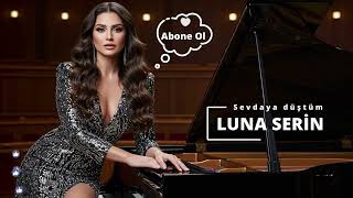 Luna Seri̇n - Sevdaya Düştüm Duygusal Türkçe Arabesk Trap Şarkı