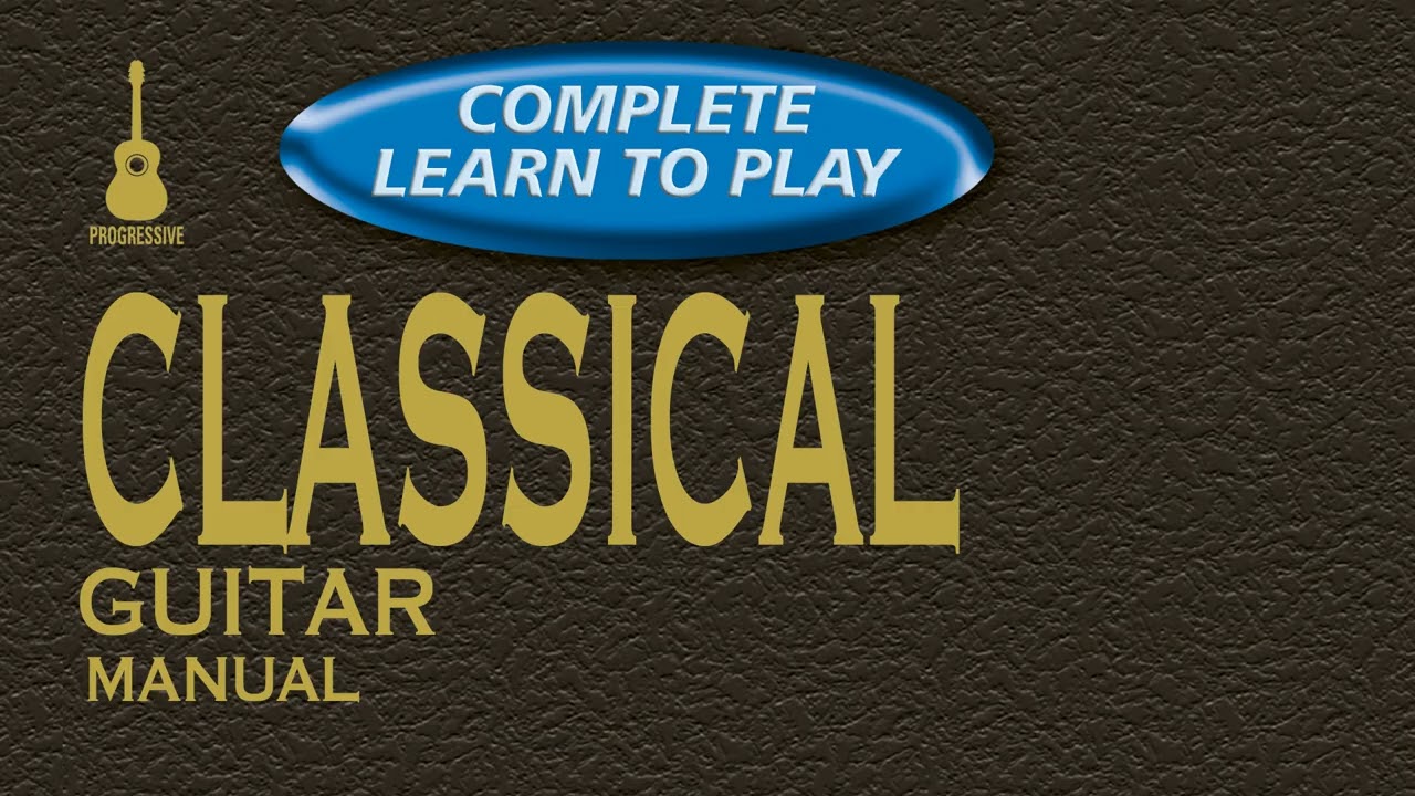 Ex126 - Complete Learn To Play Classical Guitar Manual - Solo Mix