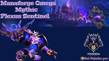 Manaforge Omega - Mythic - Plexus Sentinel - Ret Paladin pov