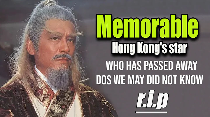 ( Eng sub )  Memorabal Hong Kong's actor  who has passed away  dos  we may did not know - DayDayNews