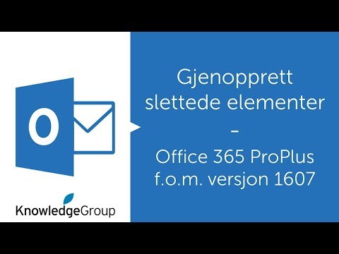 Gjenopprett slettede elementer i Outlook - Outlook - Office 365 (1607)