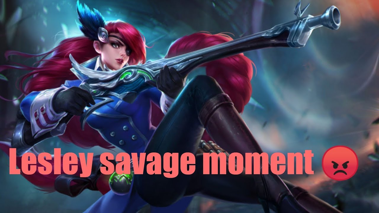 MOBILE LEGENDS  - Lesley savage moment 