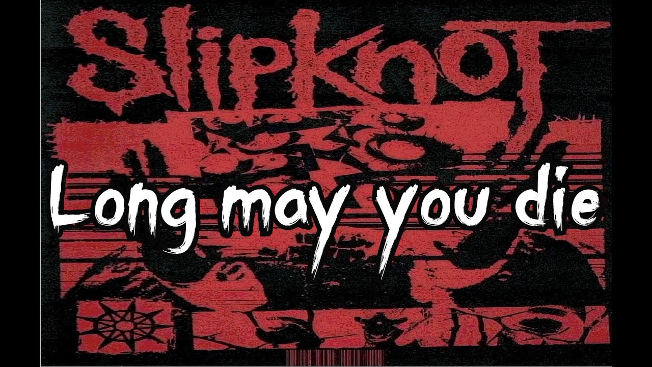 Nueva canción de Slipknot Long may you die lanzada en mayo?/New Slipknot song Long May You Die
