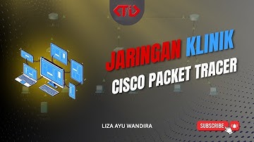 simulasi jaringan klinik dengan cisco packet tracer | Liza TI23A1 • jaringan komputer