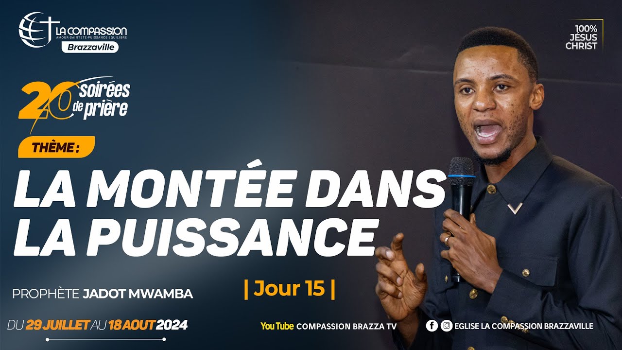 LA MONTÉE DANS LA PUISSANCE | Jour 15 | • Prophète Jadot MWAMBA