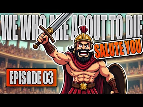 We Who Are About To Die (Salute You) - Episode 3: Mors Keleris ⚔️