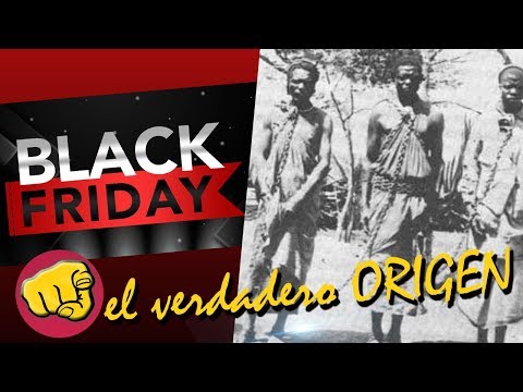 BLACK FRIDAY 2019 EL ORIGEN DE ESE DÍA