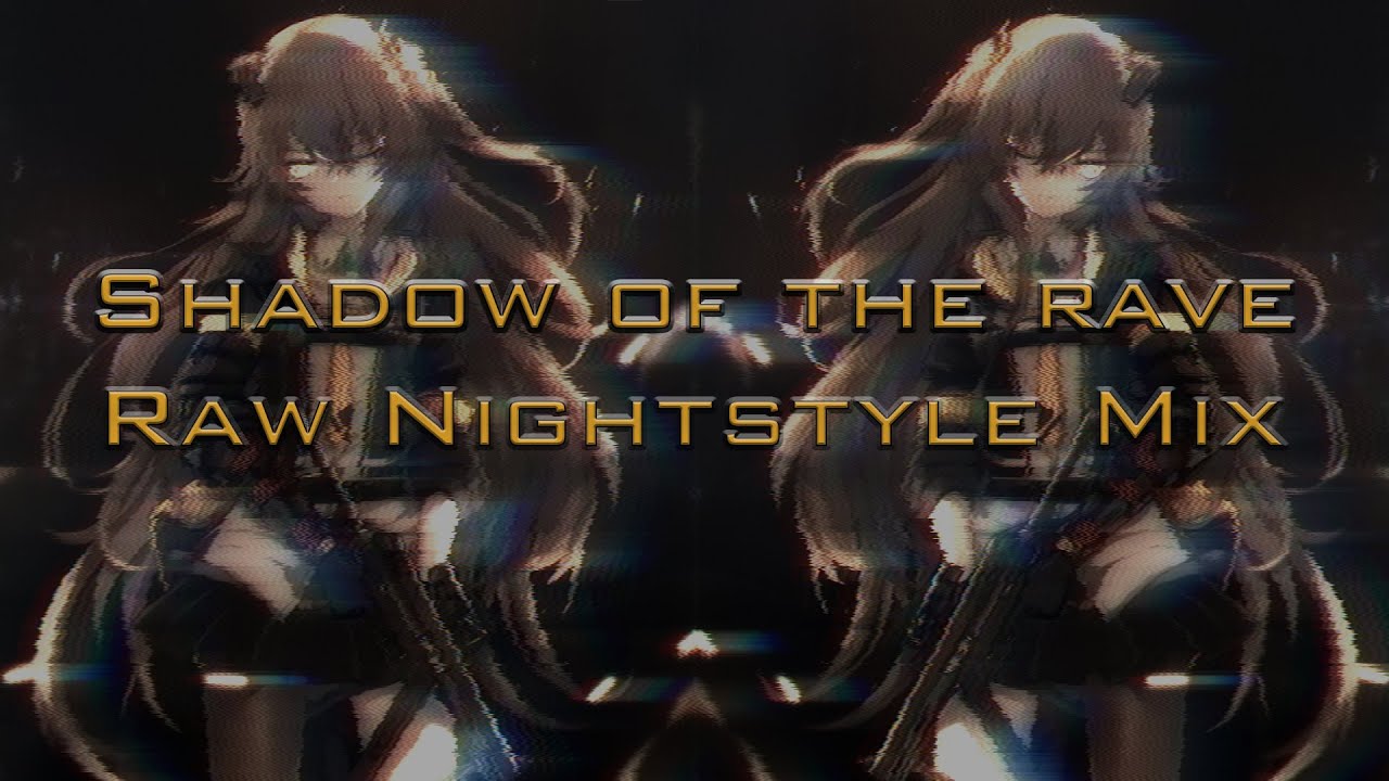 [ Nightcore / Raw Nightstyle ] Darktek - Shadow of the Rave - YouTube