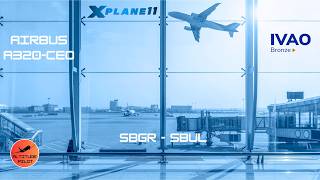 🔴 X-Plane 12 | 2K HDR | Map Enhancement | ToLiss A320-CEO - LATAM | SBGR ✈ SBUL | IVAO️