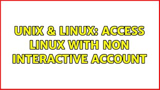 Celebrity Unix & Linux: Access Linux with Non interactive account Profile