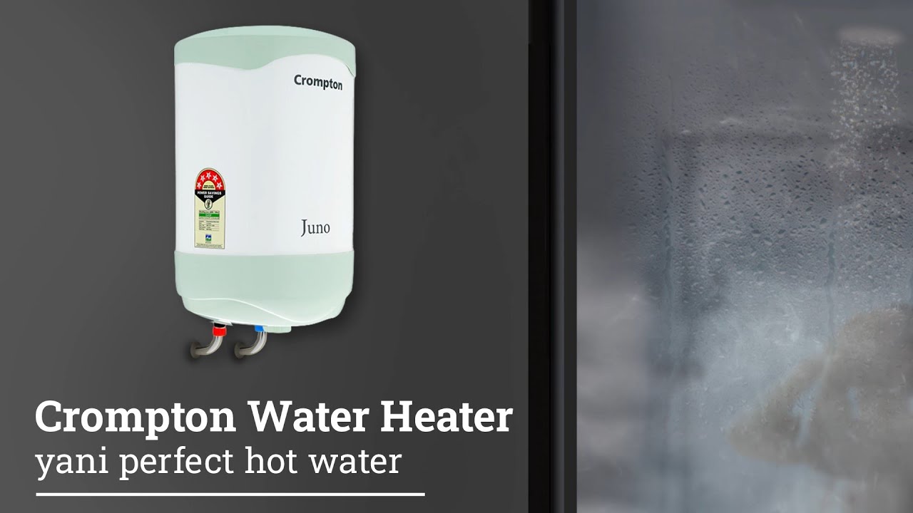 Crompton Juno 5-Star Storage Water Heater | Get Perfect Hot Water With  Powerful Heating Element - YouTube