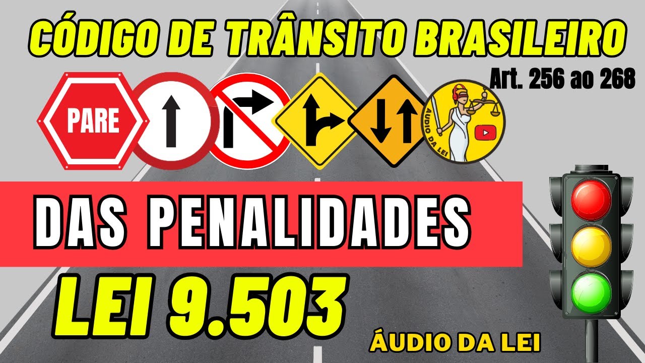 Das Penalidades | Art. 256 ao 268 CTB EM ÁUDIO