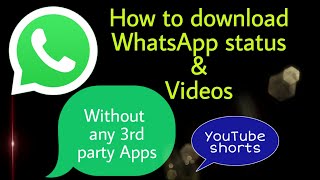 How to download whatsapp status Photos & Videos without any app | #shorts screenshot 4