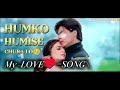 #Humko# Humise# chura Lo#love 
