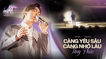 Càng Yêu Sâu Càng Nhớ Lâu - Tăng Phúc live at #DearOcean