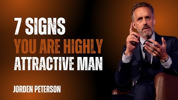 7 Signs You Are a Highly Attractive Man || JORDAN PETERSON BEST MOTIVATIONAL SPEECH