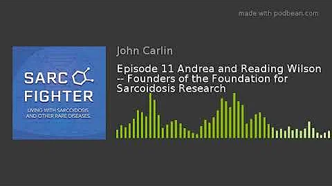Episode 11 Andrea and Reading Wilson -- Founders o...