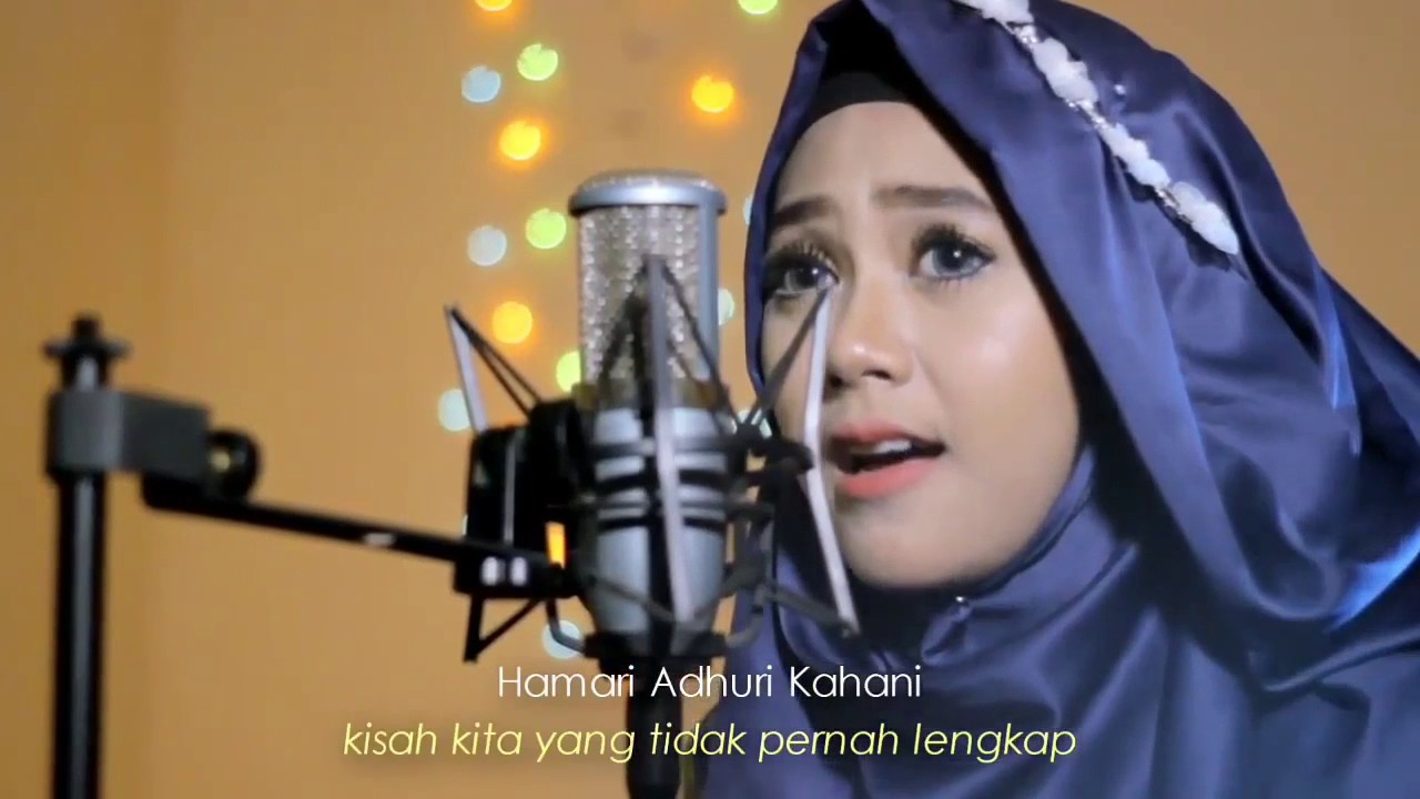 Lirik dan Terjemah Hamari adhuri kahani - YouTube