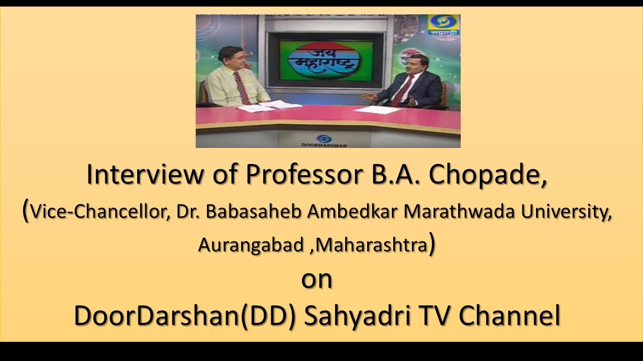 Interview of Professor B.A. Chopade on Doordarshan Sahyadri