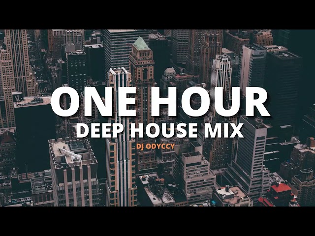 Deep House Mix 01 | 2022 | DJ Odyccy | Chymamusique, Judy Jay, Enoo Soul, Pierre Johnson, Chronical class=