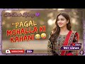 HD Hindi song | Pagal Mohalla Ki Kahani😂 | The Beats Library 