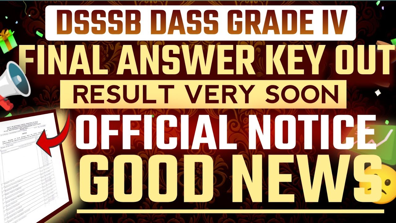 DSSSB DASS GRADE IV FINAL ANSWER KEY OUT🤩|| RESULT SOON🚀|| GOOD NEWS 😄|| OFFICIAL UPDATE 