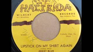 Video thumbnail of "Arkey Blue - Lipstick On My Shirt Again (1961)"