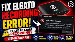 How To Fix Elgato “Failed To Start Recording” Error! (2026 Tutorial)