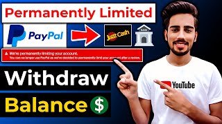 Withdraw Balance From Permanently Limited PayPal Account 2025 | Withdraw PayPal Money