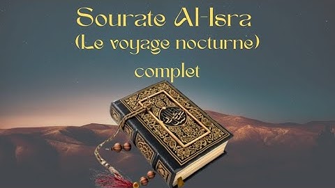 Sourate Al-Isra (Le Voyage Nocturne) - Cheikh Abdulrahman Soudais - تلاوة خاشعة ومؤثرةسورة الإسراء -